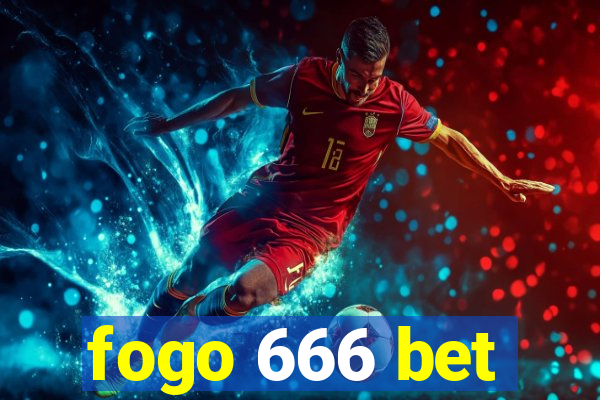 fogo 666 bet